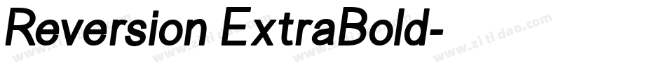 Reversion ExtraBold字体转换